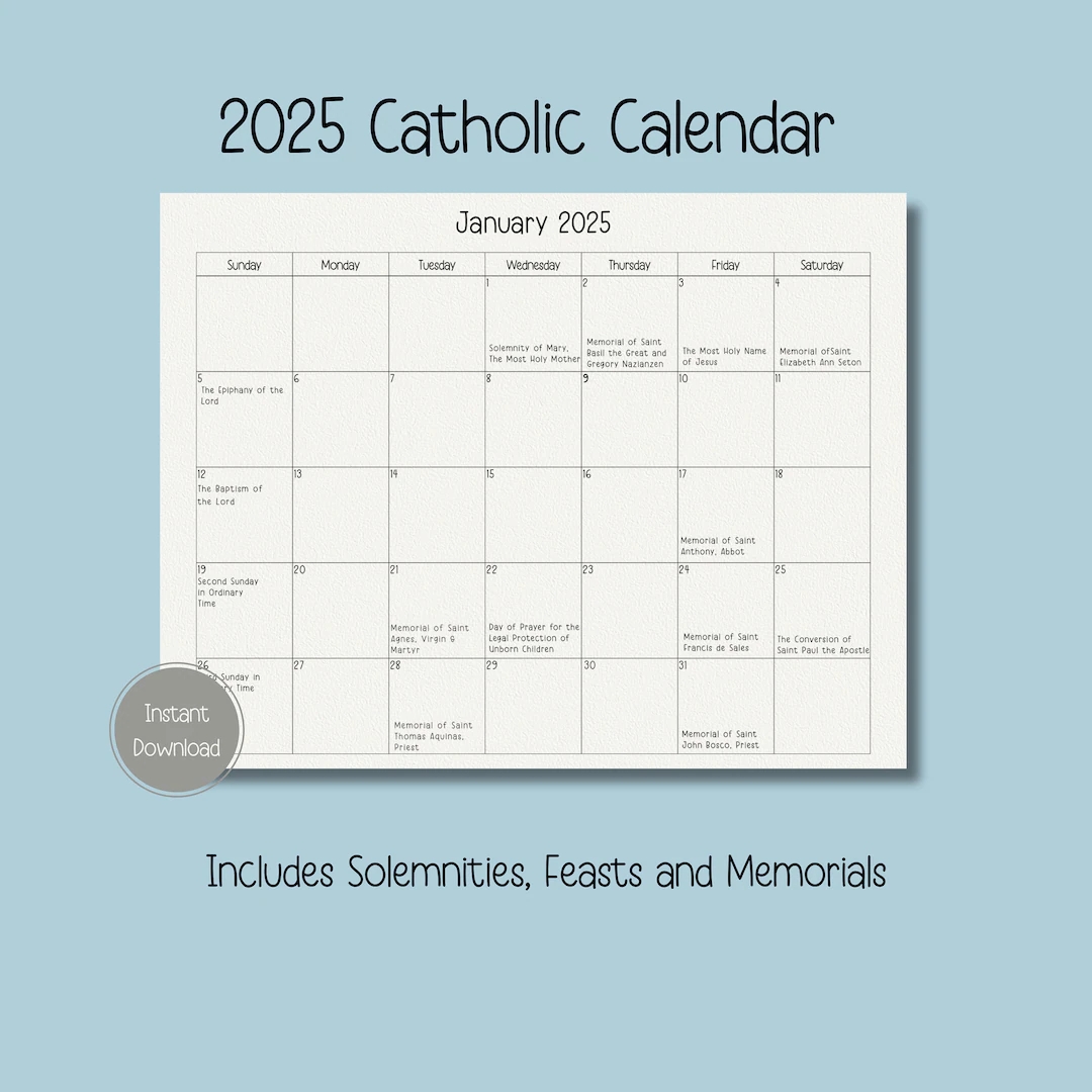 2025 Catholic Calendar Printable Catholic Calendar Feasts Memorials Solemnities 12 Month Calendar Liturgical Calendar Etsy