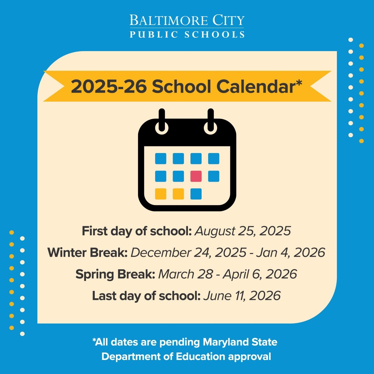 Baltimore City Public Schools On X The Baltimore City Board Of School Commissioners Has Approved The 2025 26 School Year Calendar First Day For Students Monday August 25 2025 Winter Break December 24 
