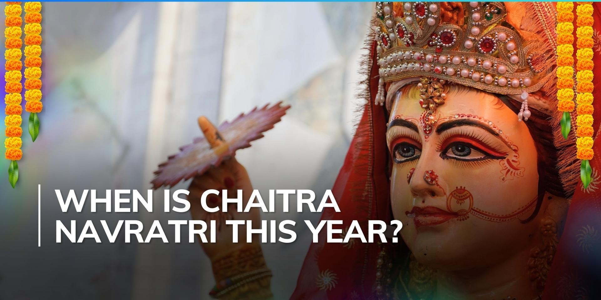 Chaitra Navratri 2024 Date Time And Significance All You Need To Know About This Festival Editorji
