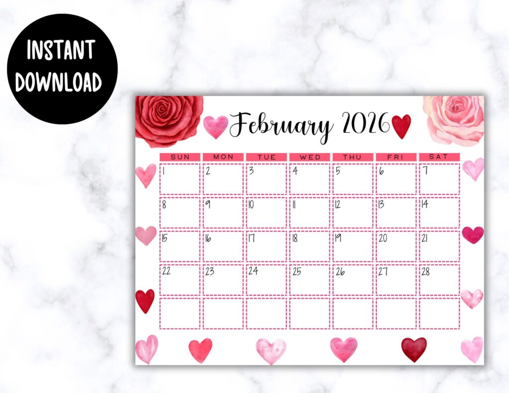 EDITABLE Printable February Calendar 2026 Beautiful Valentine s Day February Calendar W Watercolor Hearts And Roses Classroom Calendar Etsy