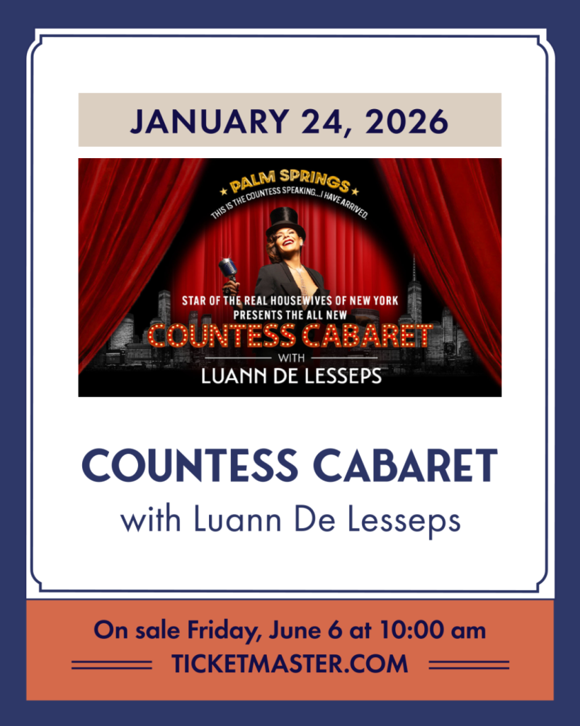 Palm Springs Plaza Theatre Welcomes Countess Luann Palm Springs Plaza Theatre Welcomes Countess Luann