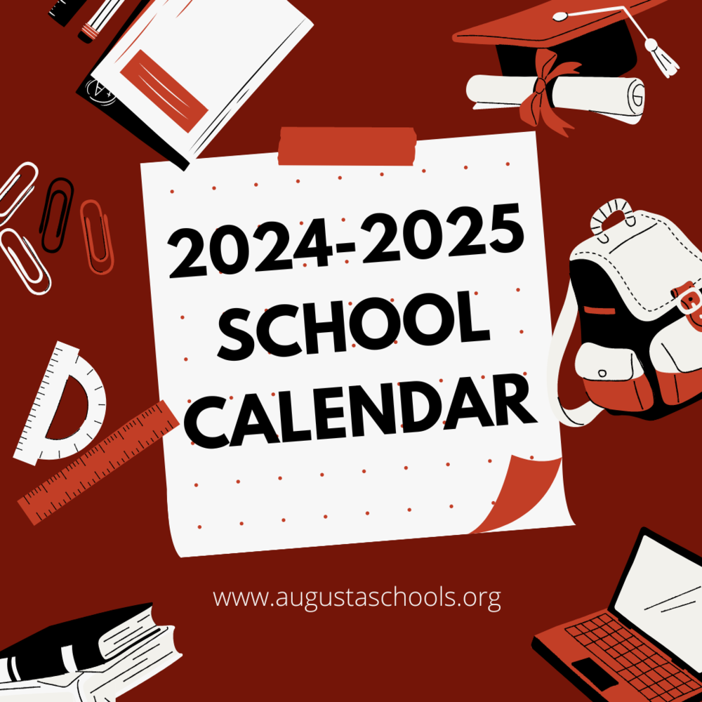 SY2024 2025 Calendar Is Live On Website Augusta Schools SY2024 2025 Calendar Is Live On Website Augusta Schools