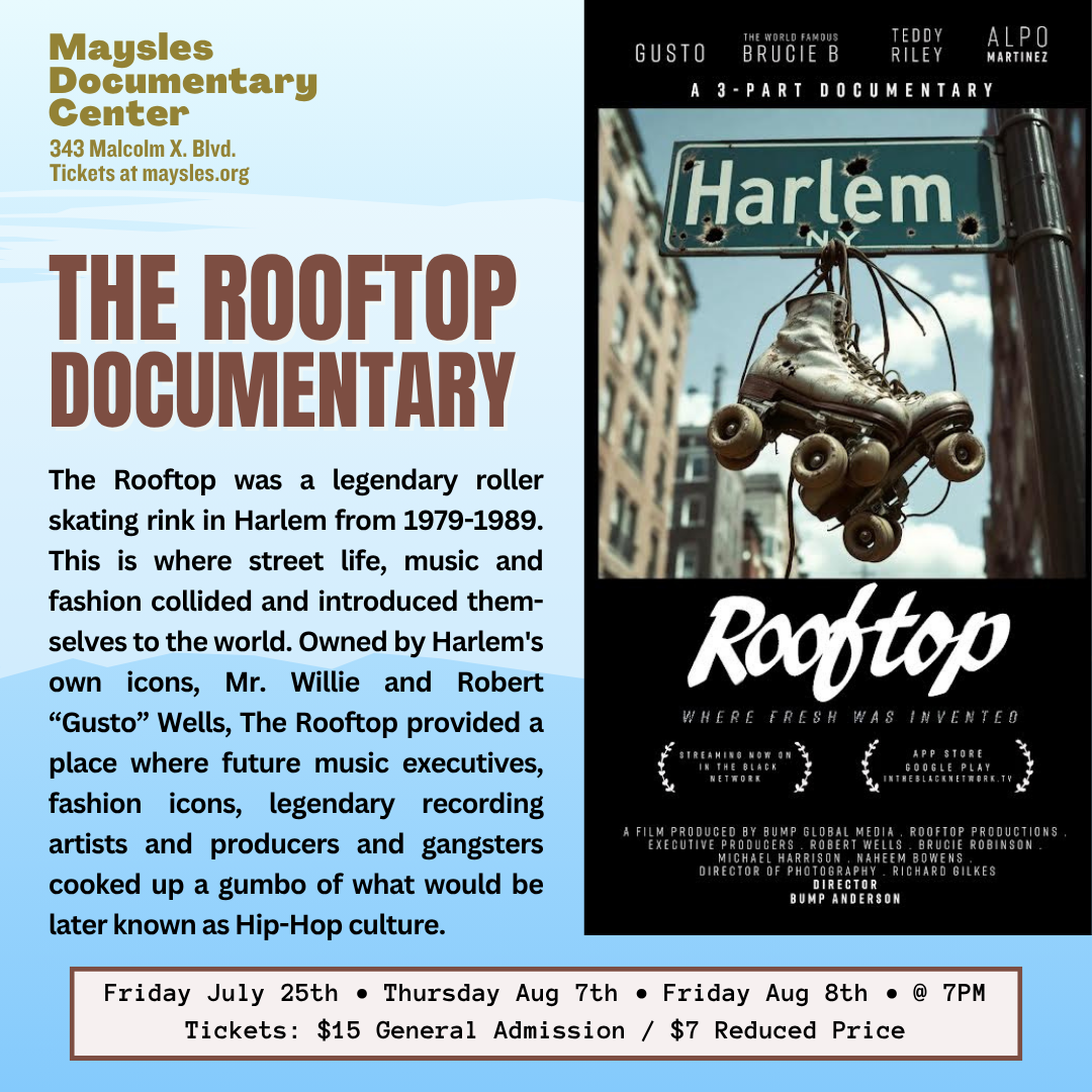 THE ROOFTOP DOCUMENTARY August 7th 2025 Maysles Documentary Center THE ROOFTOP DOCUMENTARY August 7th 2025 Maysles Documentary Center