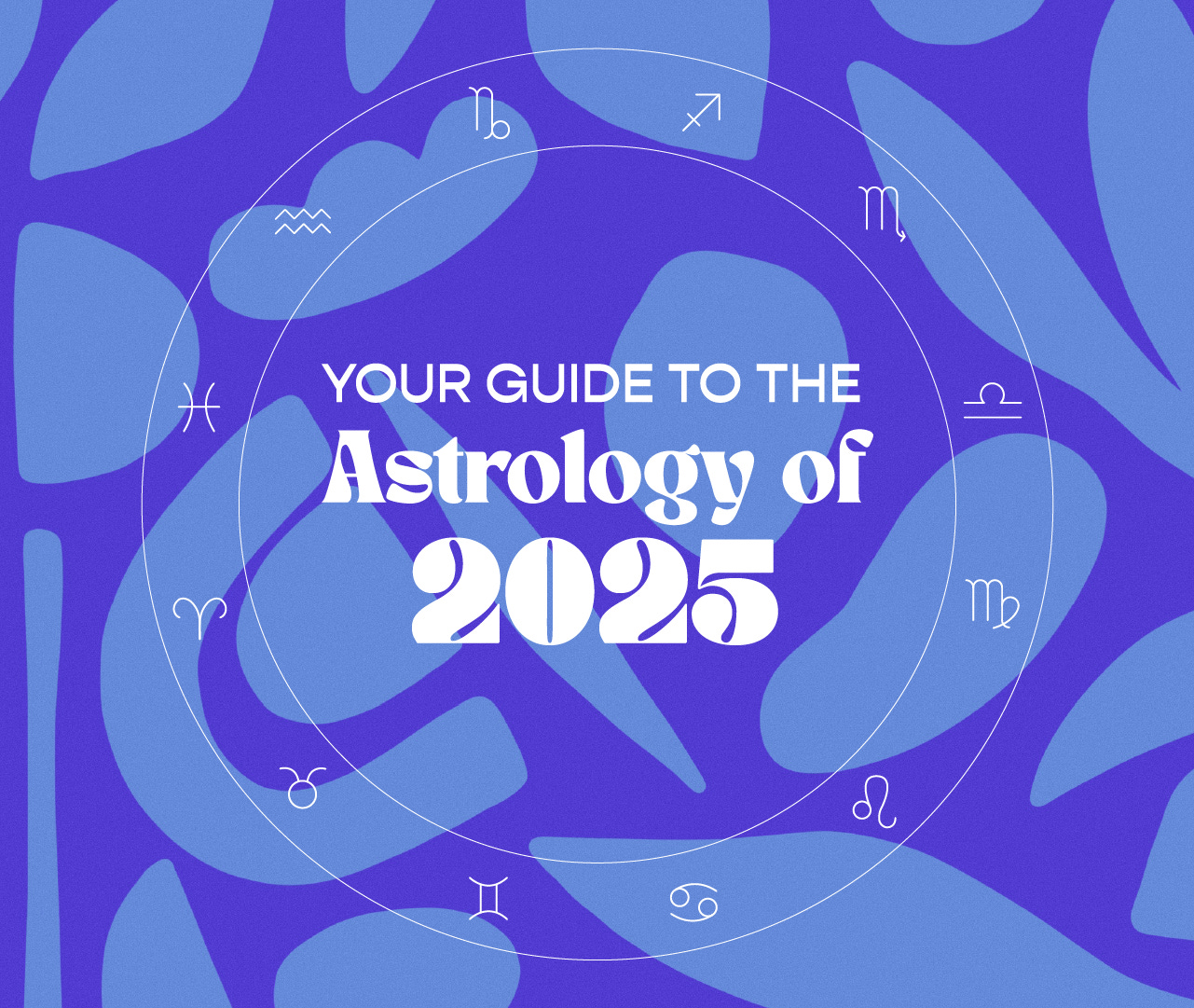 Your Guide To The Astrology Of 2025 By Alice Bell Your Guide To The Astrology Of 2025 By Alice Bell